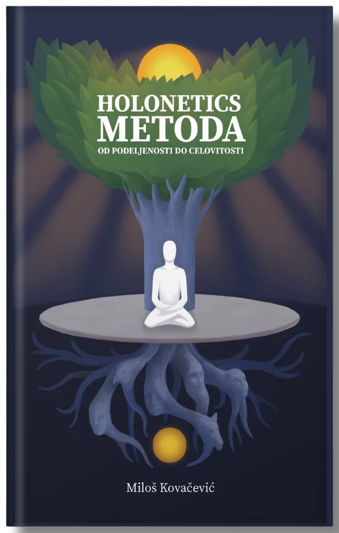 Korica: Holonetics metoda: Od podeljenosti do celovitosti